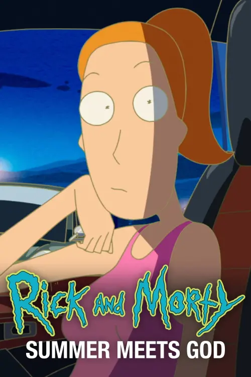 Постер до фільму "Rick and Morty: Summer Meets God (Rick Meets Evil)"