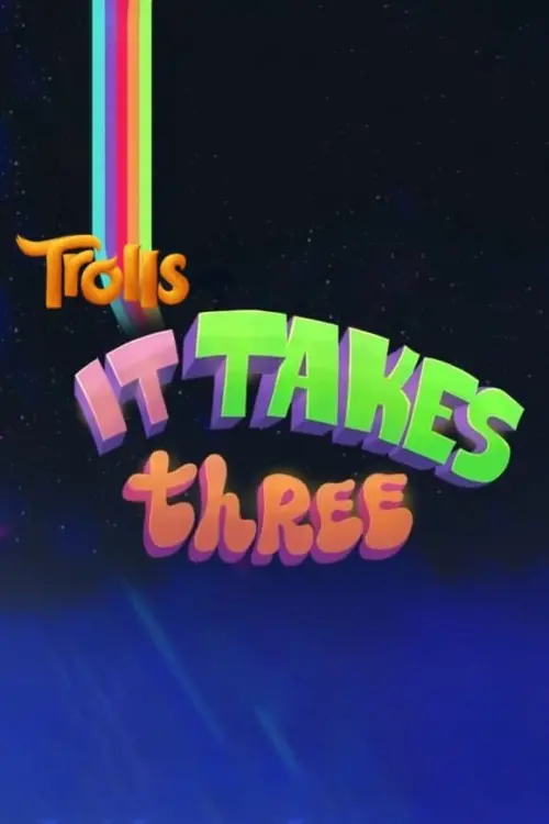 Постер до фільму "Trolls: It Takes Three 2023"