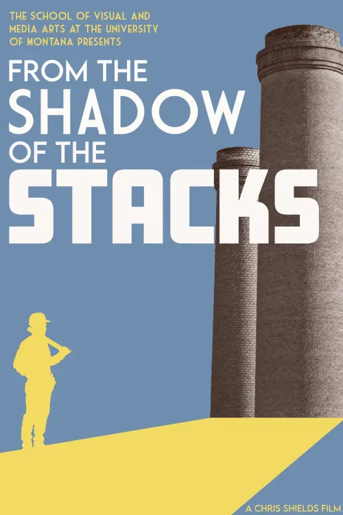 Постер до фільму "From the Shadow of the Stacks"