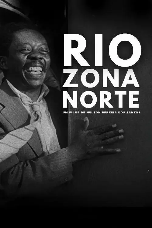 Постер до фільму "Rio, Zona Norte"