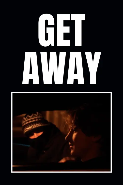 Постер до фільму "Get Away"