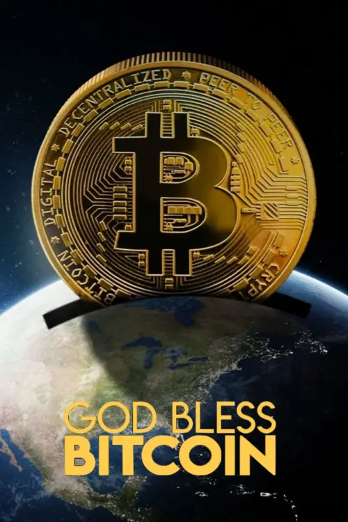 Постер до фільму "God Bless Bitcoin"