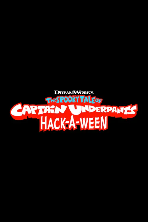 Постер до фільму "The Spooky Tale of Captain Underpants: Hack-a-ween"