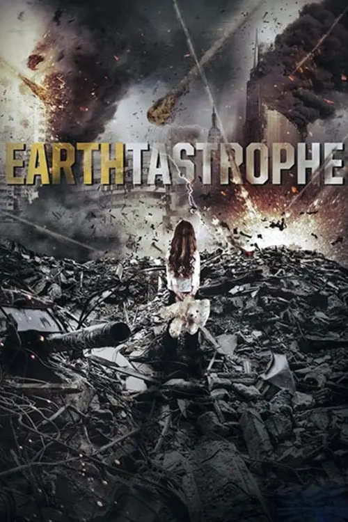 Постер до фільму "Earthtastrophe"