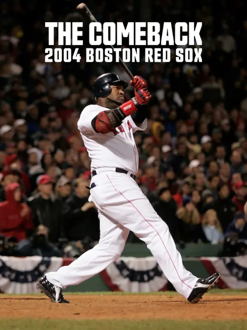 Постер до фільму "The Comeback: 2004 Boston Red Sox"