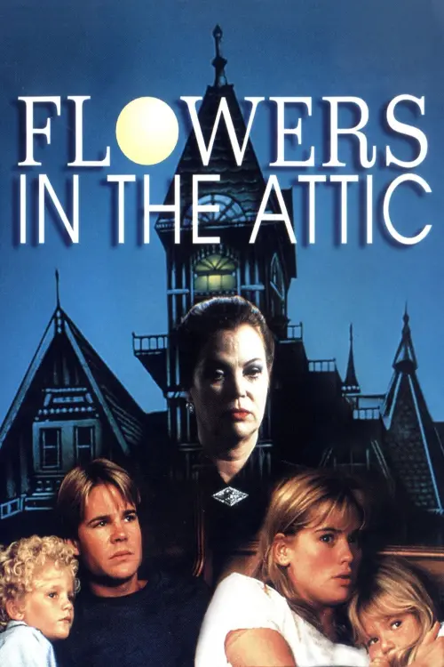Постер до фільму "Flowers in the Attic"