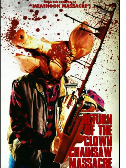 Постер до фільму "Return Of The Clown Chainsaw Massacre"