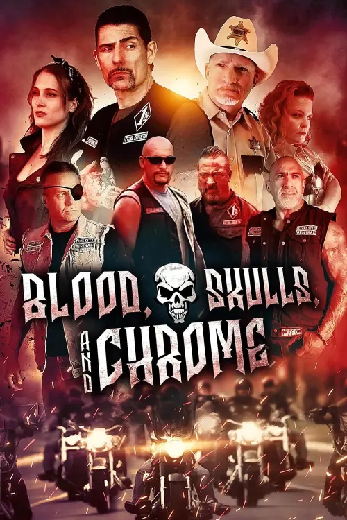 Постер до фільму "Blood, Skulls and Chrome"