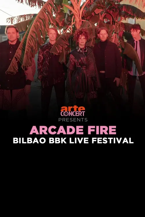 Постер до фільму "Arcade Fire - Bilbao BBK Live Festival 2024"