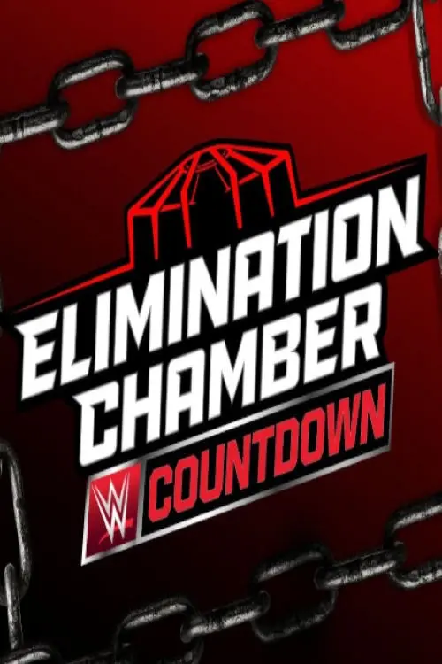 Постер до фільму "WWE Countdown to Elimination Chamber 2025"