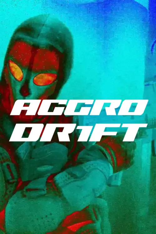 Постер до фільму "AGGRO DR1FT"