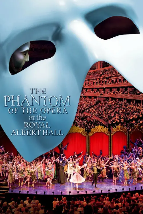 Постер до фільму "The Phantom of the Opera at the Royal Albert Hall"