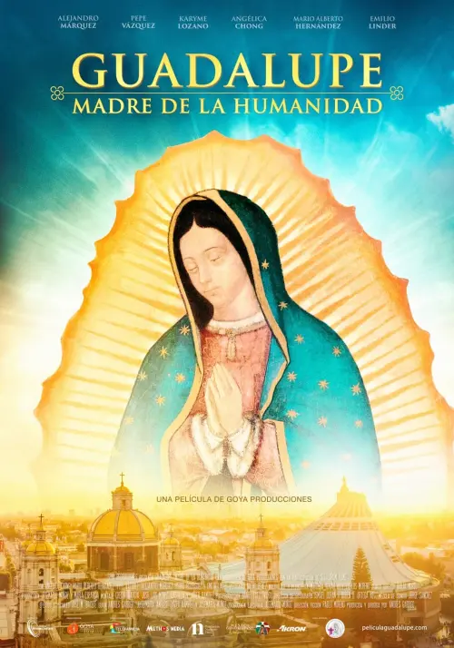 Постер до фільму "Guadalupe: Mother of Humanity"