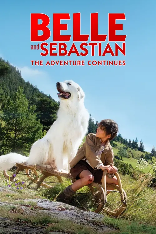 Постер до фільму "Belle and Sebastian: The Adventure Continues"