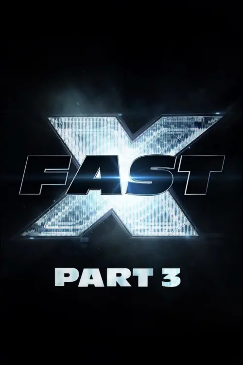 Постер до фільму "Fast X: Part 3"