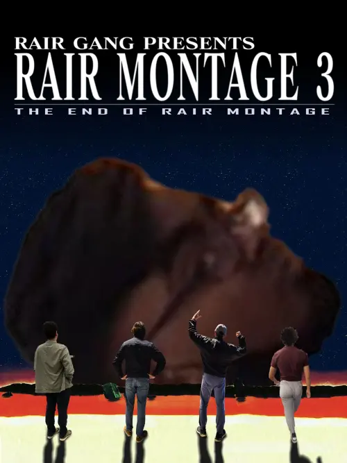 Постер до фільму "Rair Montage 3 - The End of Rair Montage"