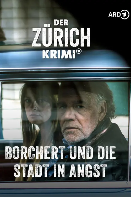 Постер до фільму "Der Zürich-Krimi: Borchert und die Stadt in Angst (1)"