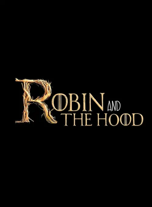 Постер до фільму "Robin and the Hoods"