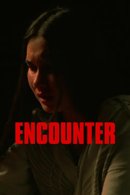 Постер до фільму "ENCOUNTER"