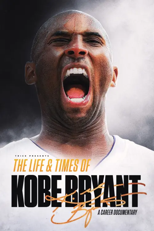 Постер до фільму "The Life & Times of Kobe Bryant"