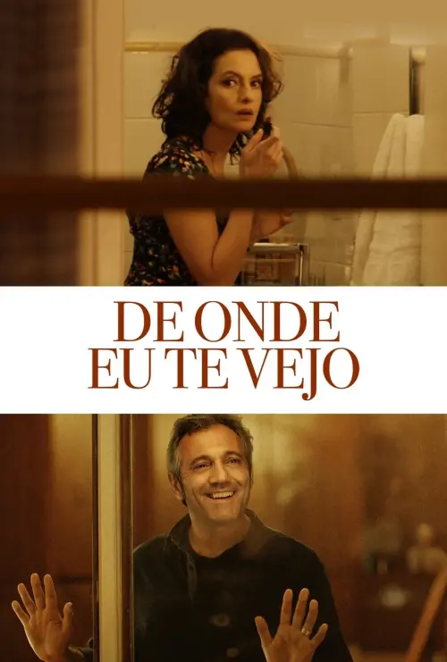 Постер до фільму "De Onde Eu Te Vejo"