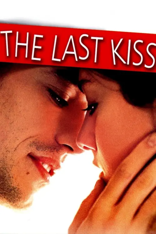 Постер до фільму "The Last Kiss"