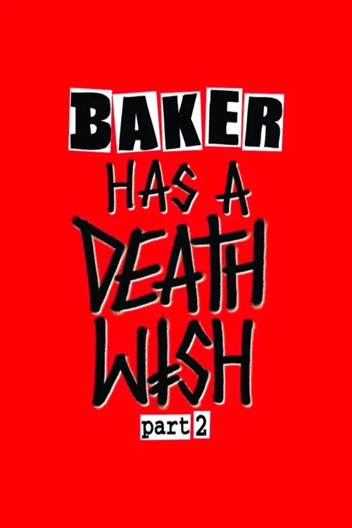 Постер до фільму "Baker Has a Deathwish Part 2"