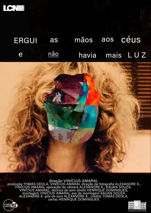 Постер до фільму "Ergui as Mãos aos Céus e Não Havia Mais Luz"