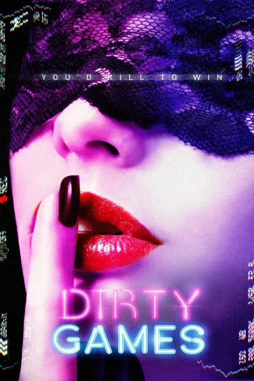 Постер до фільму "Dirty Games"