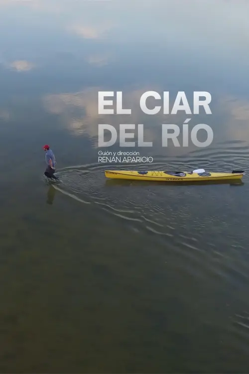 Постер до фільму "El ciar del río"