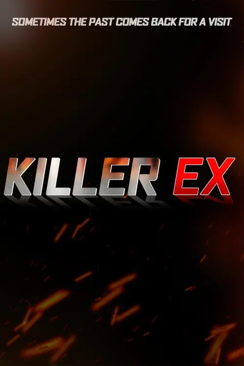 Постер до фільму "Killer Ex"