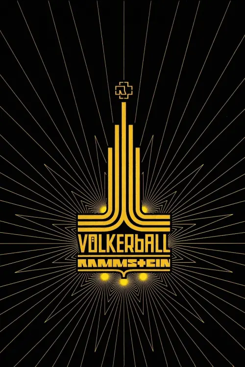 Постер до фільму "Rammstein: Völkerball"