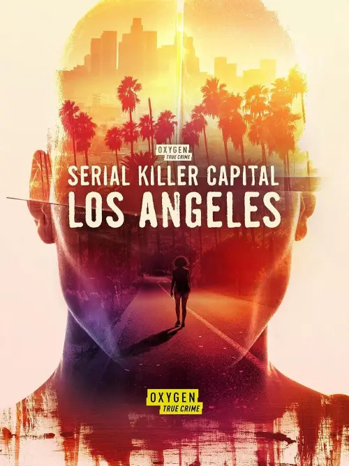 Постер до фільму "Serial Killer Capital: Los Angeles"