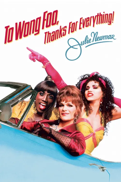 Постер до фільму "To Wong Foo, Thanks for Everything! Julie Newmar"