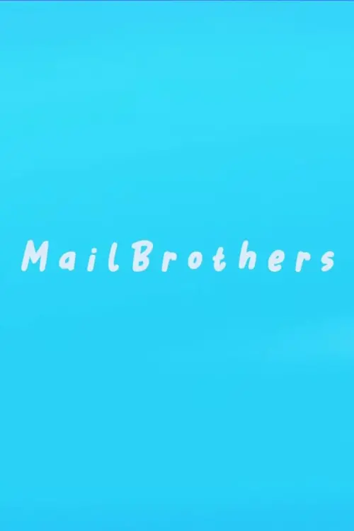 Постер до фільму "MailBrothers"