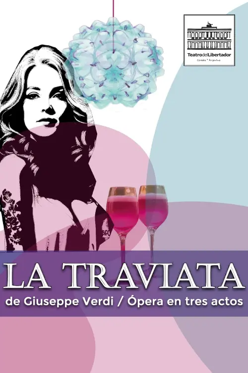 Постер до фільму "La Traviata performed at Teatro del Libertador"