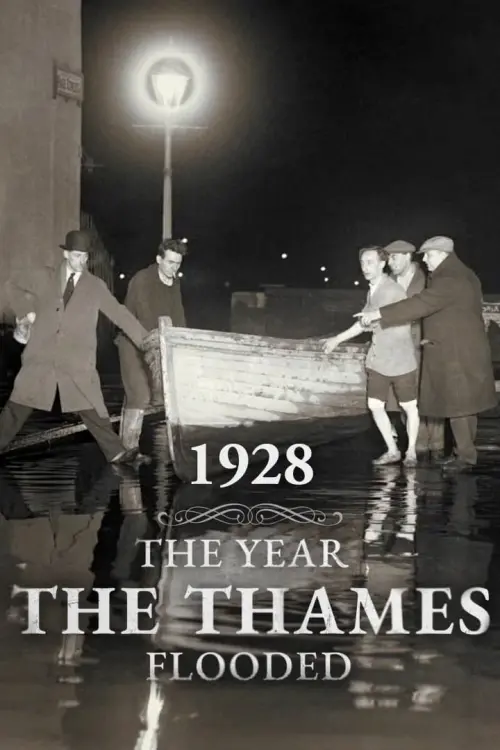 Постер до фільму "1928: The Year the Thames Flooded"