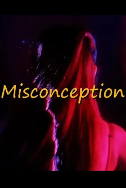 Постер до фільму "Misconception"