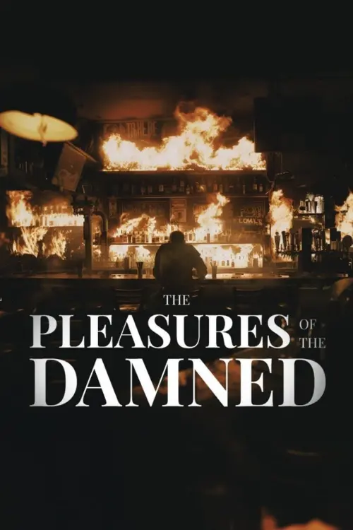 Постер до фільму "The Pleasures of the Damned"