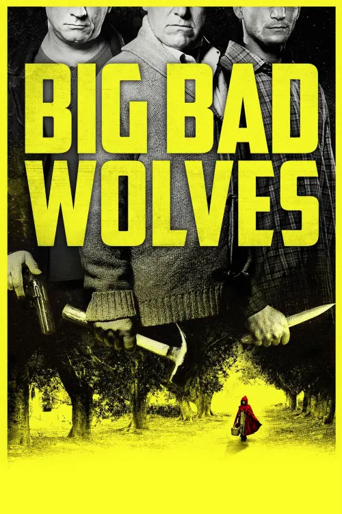 Постер до фільму "Big Bad Wolves"