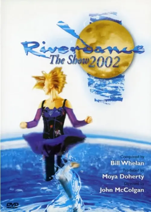 Постер до фільму "Riverdance: The Show"