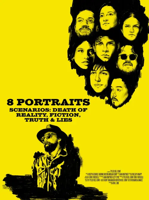 Постер до фільму "8 Portraits, Scenarios: Death of Reality, Fiction, Truth & Lies"