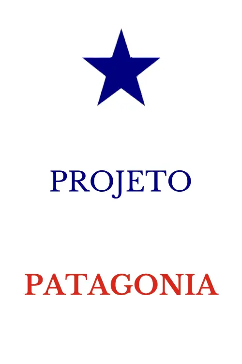 Постер до фільму "PROJETO PATAGÔNIA"