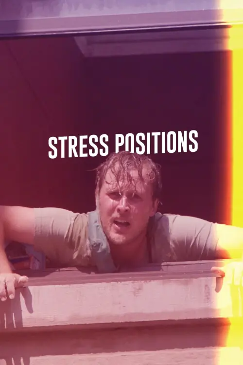 Постер до фільму "Stress Positions"