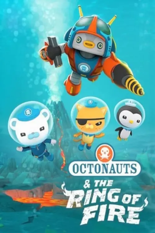 Постер до фільму "Octonauts and The Ring of Fire"