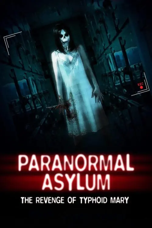 Постер до фільму "Paranormal Asylum: The Revenge of Typhoid Mary"