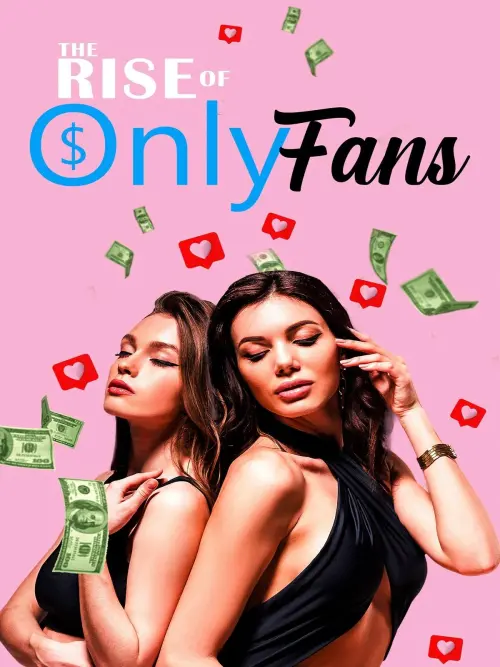 Постер до фільму "The Rise of OnlyFans"