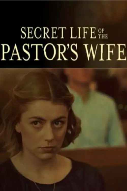 Постер до фільму "Secret Life of the Pastor