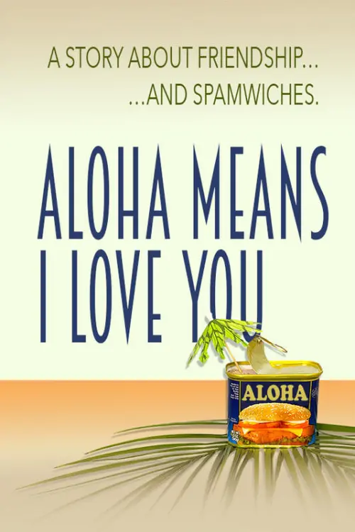 Постер до фільму "Aloha Means I Love You"