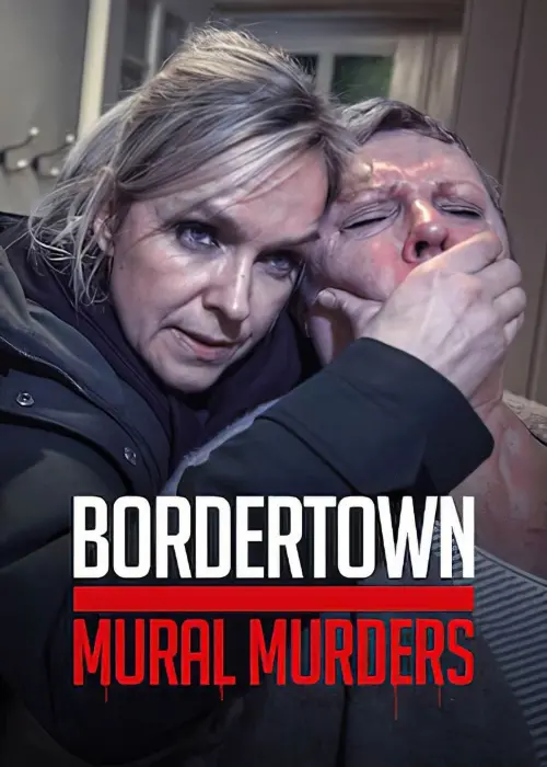 Постер до фільму "Bordertown: The Mural Murders"